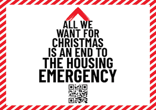 All I want for Christmas is an end fo the Houseing Emergency