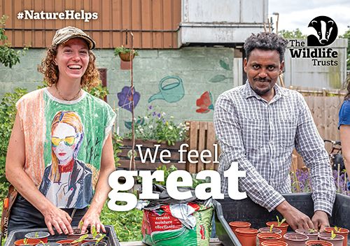 Nature helps: We feel great (Wildlife Trusts campaign)
